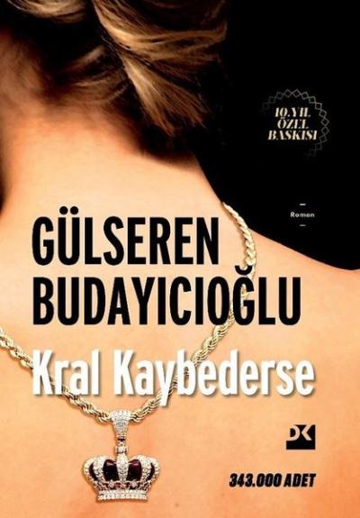 Kral Kaybederse 10. Yıl (Ciltli) Gülseren Budayıcıoğlu