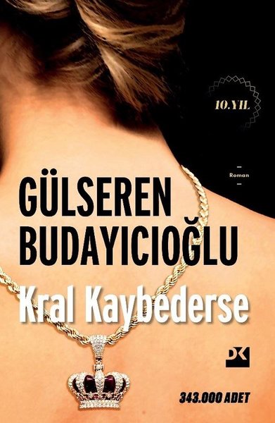 Kral Kaybederse 10. Yıl Gülseren Budayıcıoğlu