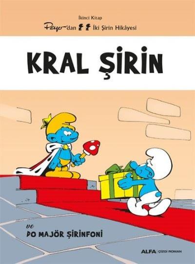 Kral Şirin ve Do Majör Şirinfoni - İkinci Kitap - Peyo'dan İki Şirin H