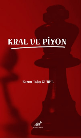 Kral ve Piyon Kazım Tolga Gürel