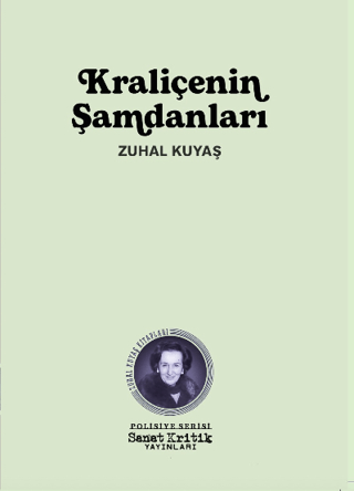 Kraliçenin Şamdanları Zuhal Kuyaş