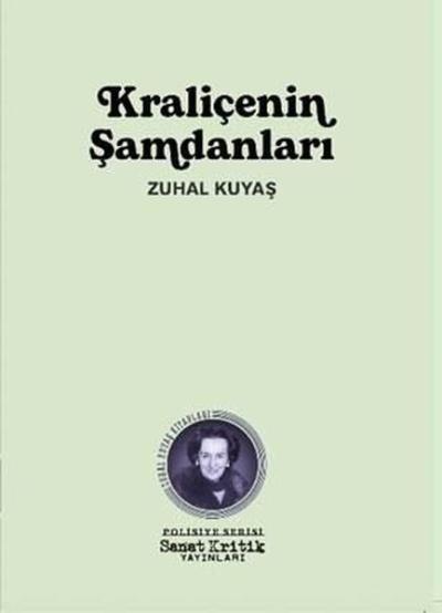 Kraliçenin Şamdanları Zuhal Kuyaş