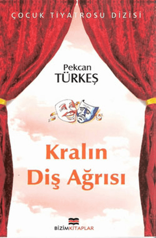 Kralın Diş Ağrısı Pekcan Türkeş