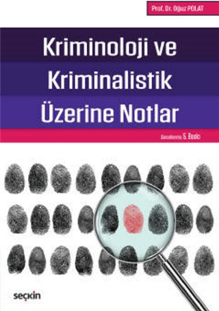 Kriminoloji ve Kriminalistik Üzerine Notlar Oğuz Polat