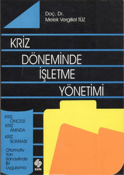 Kriz Döneminde İşletme Yönetimi Melek Vergiliel Tüz