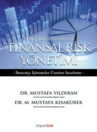 Kriz Dönemlerinde Finansal Risk Yönetimi Mustafa Yıldıran