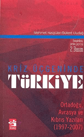 Kriz Üçgeninde Türkiye %30 indirimli Mehmet Hasgüler