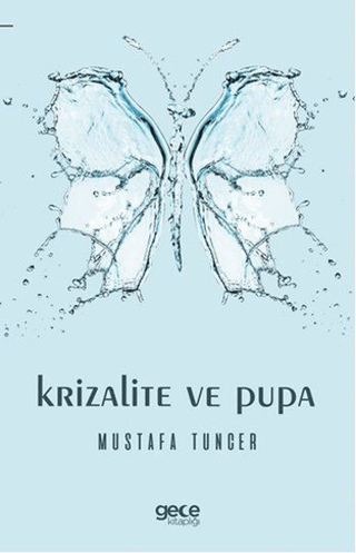 Krizalite ve Pupa Mustafa Tuncer