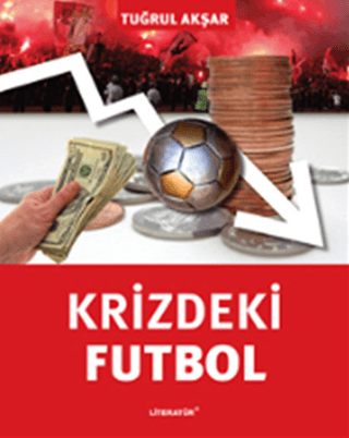 Krizdeki Futbol %20 indirimli Tuğrul Akşar