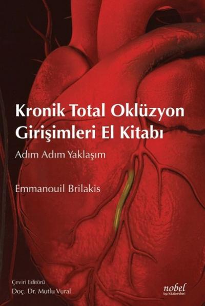 Kronik Total Oklüzyon Girişimleri El Kitabı Emmanouil Brilakis