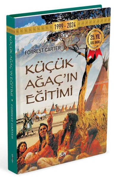 Küçük Ağaç'ın Eğitimi - İplik Dikişli (Ciltli) Forrest Carter