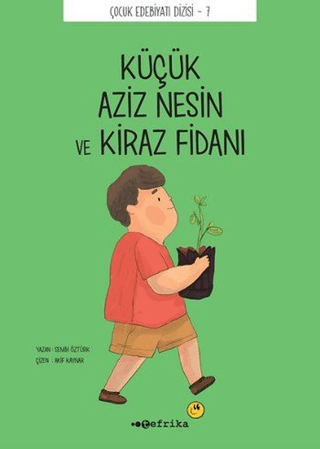 Küçük Aziz Nesin ve Kiraz Fidanı Semih Öztürk