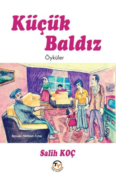 Küçük Baldız - Öyküler Salih Koç