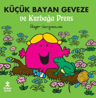 Küçük Bayan Geveze ve Kurbağa Prens Roger Hargreaves