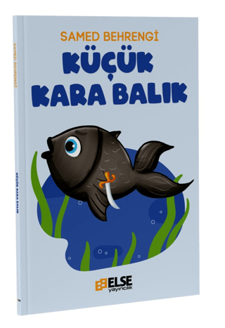 Küçük Kara Balık Samed Behrengi