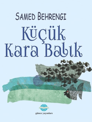 Küçük Kara Balık Samed Behrengi