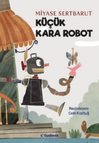 Küçük Kara Robot Miyase Sertbarut