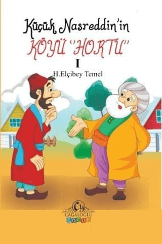 Küçük Nasreddin'in Köyü Hortu H. Elçibey Temel