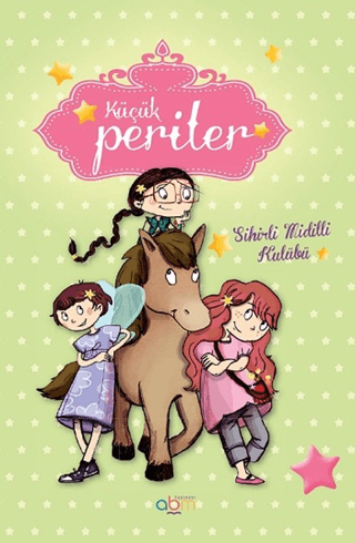 Küçük Periler - Sihirli Midilli Kulübü Sophie de Mullenheim