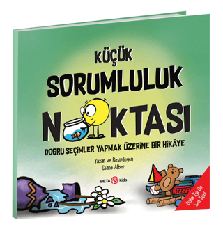 Küçük Sorumluluk Noktas - Doğru Seçimler Yapmak Üzerine Bir Hikaye Dia