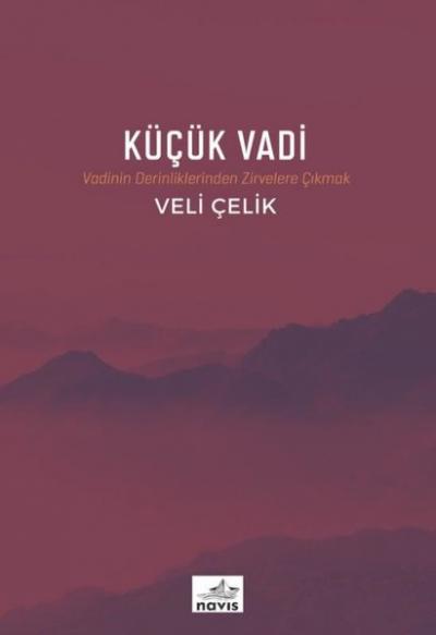 Küçük Vadi Veli Çelik