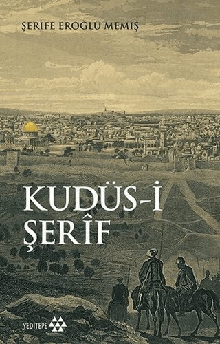 Kudüs-i Şerif Şerife Eroğlu Memiş