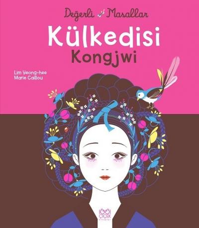 Külkedisi Kongjwi - Değerli Masallar Lim Yeong-hee