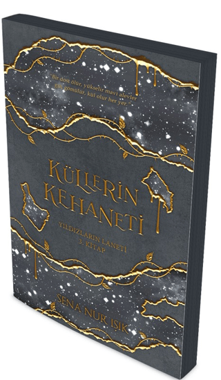 Küllerin Kehaneti-Yıldızların Laneti 3. Kitap Sena Nur Işık