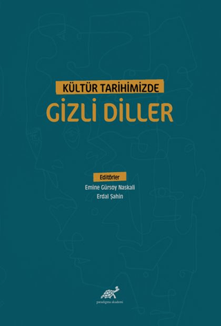 Kültür Tarihimizde Gizli Diller Erdal Şahin