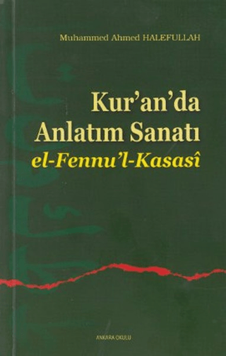 Kur'an'da Anlatım Sanatı %30 indirimli M. Ahmed Halefullah