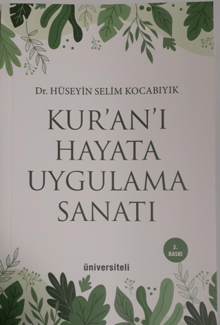 Kur’an’ı Hayata Uygulama Sanatı Hüseyin Selim Kocabıyık