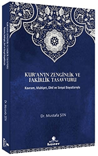 Kur'an'ın Zenginlik ve Fakirlik Tasavvuru Mustafa Şen