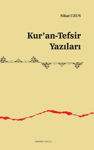 Kur'an-Tefsir Yazıları Nihat Uzun