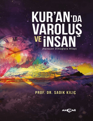 Kur'an'da Varoluş ve İnsan Sadık Kılıç