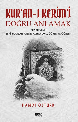 Kur'an-ı Kerim'i Doğru Anlamak Hamdi Öztürk