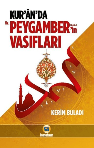 Kur'an'da Hz. Peygamber'in (s.a.v.) Vasıfları Kerim Buladı