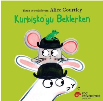 Kurbişko'yu Beklerken Alice Courtley