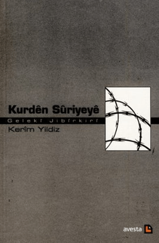 Kurden Suriyeye: Geleki Jibirkiri Kerim Yıldız