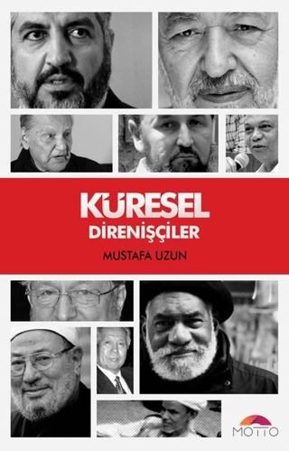 Küresel Direnişçiler Mustafa Uzun