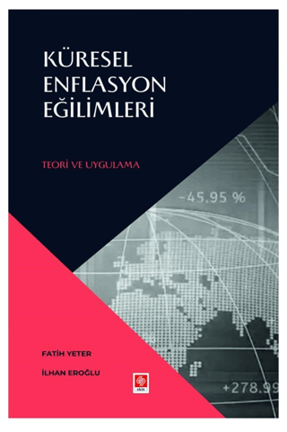 Küresel Enflasyon Eğilimleri - Teori ve Uygulama Fatih Yeter