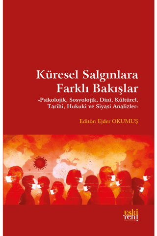 Küresel Salgınlara Farklı Bakışlar Ejder Okumuş