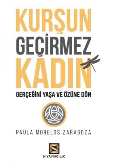 Kurşun Geçirmez Kadın Paula Morelos Zaragoza