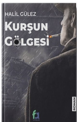 Kurşun Gölgesi Halil Gülez