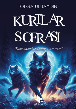 Kurtlar Sofrası Tolga Uluaydın