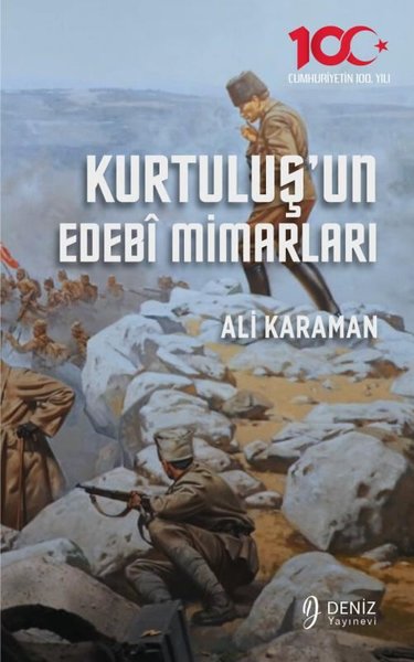 Kurtuluş'un Edebi Mimarları Ali Karaman