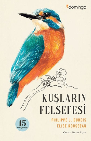 Kuşların Felsefesi Philippe J. Dubois