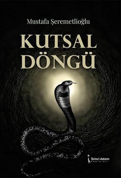 Kutsal Döngü Mustafa Şeremetlioğlu