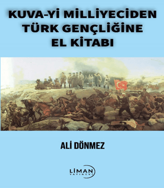 Kuva-i Milliyeciden Türk Gençliğine El Kitabı Ali Dönmez