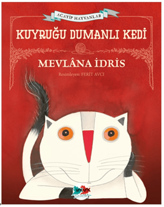 Kuyruğu Dumanlı Kedi - Acayip Hayvanlar Mevlana İdris