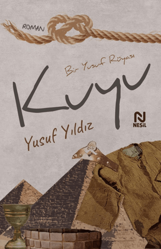 Kuyu - Bir Yusuf Rüyası Yusuf Yıldız